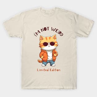 I'm Not Weird, Cute Cat, Animal Lover, Funny Saying T-Shirt